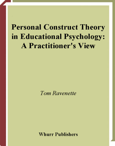 Personal Construct Theory in Educational Psychology: A Practitioner's View