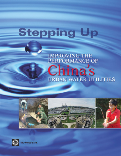 Stepping Up: Improving the Performance of China's Urban Water Utilities