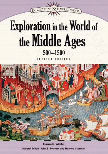 Exploration in the World of the Middle Ages, 500-1500, Revised Edition (Discovery & Exploration)