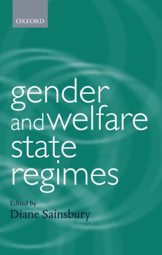 Gender and Welfare State Regimes (Gender and Politics)