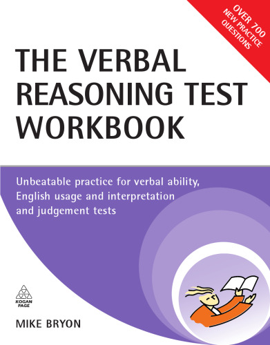 Verbal Reasoning Test Workbook: Unbeatable Practice for Verbal Ability, English Usage and Interpretation and Judgement Tests