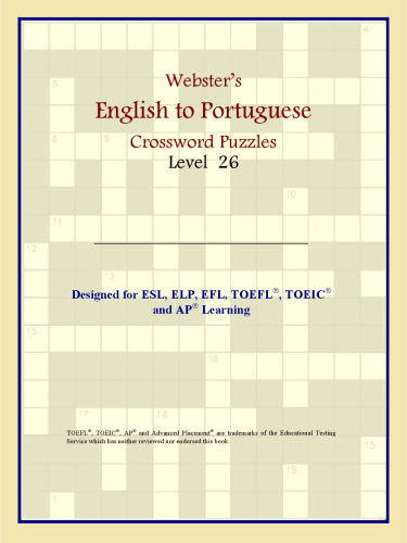 Webster's English to Portuguese Crossword Puzzles: Level 26