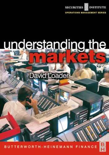 Understanding the Markets (Securities Institute Global Capital Markets Series)