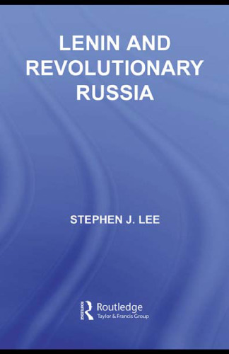 Lenin and Revolutionary Russia (Questions and Analysis in History)
