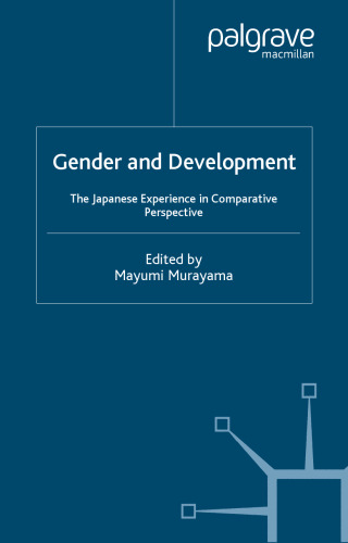 Gender and Development: The Japanese Experience in Comparative Perspective