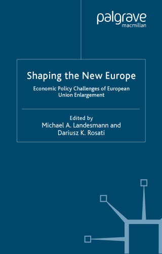 Shaping the New Europe: Economic Policy Challenges of EU Enlargement