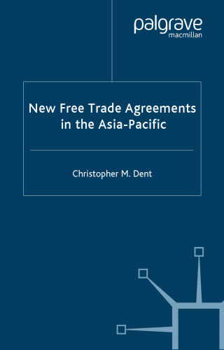 New Free Trade Agreements in the Asia-Pacific: Towards Lattice Regionalism?
