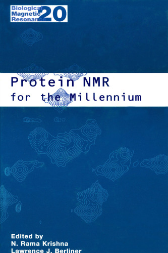 Protein NMR for the Millennium (Biological Magnetic Resonance)