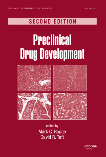 Preclinical Drug Development, Second Edition (Drugs and the Pharmaceutical Sciences, Vol 187)