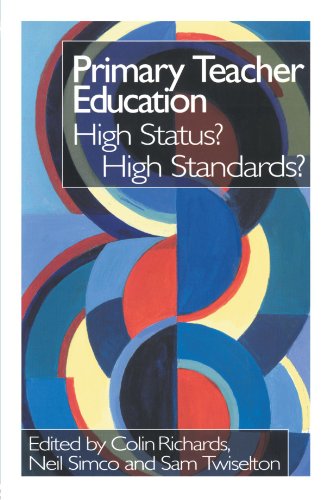 Primary Teacher Education: High Status? High Standards?