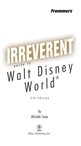 Frommer's Irreverent Guide to Walt Disney World