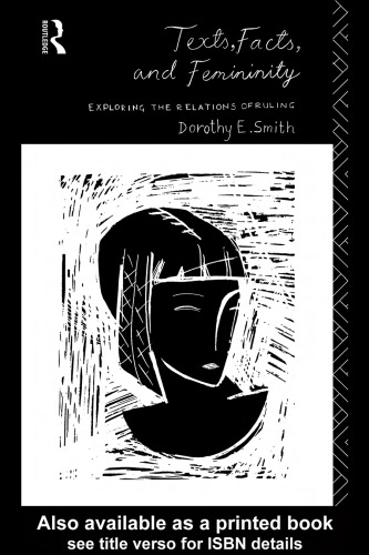 Texts, Facts and Femininity: Exploring the Relations of Ruling