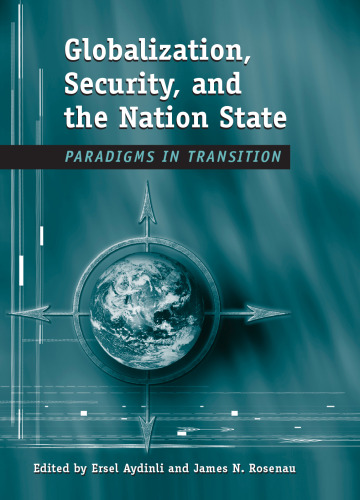 Globalization, Security, And The Nation-State: Paradigms In Transition