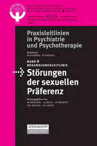 Behandlungsleitlinie Storungen der sexuellen Praferenz: Diagnose, Therapie und Prognose