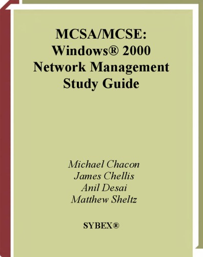 MCSA MCSE: Windows 2000 Network Management Study Guide