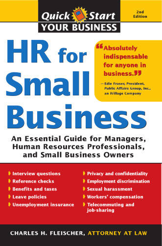HR for Small Business: An Essential Guide for Managers, Human Resources Professionals, and Small Business Owners, Second Edition