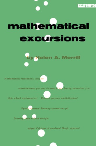Mathematical Excursions: Side Trips along Paths Not Generally Traveled in Elementary Courses in Mathematics