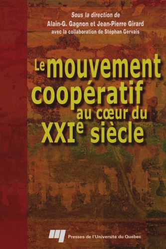 Le mouvement cooperatif au coeur du XXIe siecle