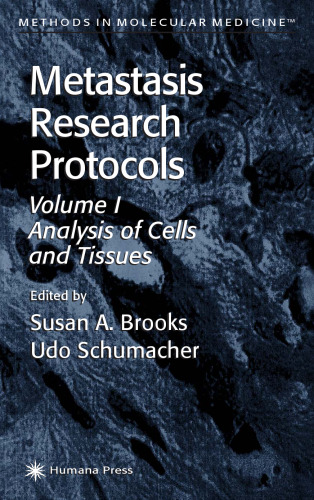 Metastasis Research Protocols Volume 1 : Analysis of Cells & Tissues (Methods in Molecular Medicine)