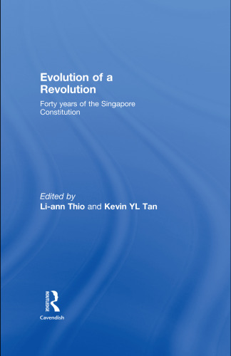 Evolution of a Revolution: 40 Years of the Singapore Constitution