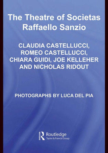 The Theatre of Societas Raffaello Sanzio