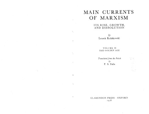 Main Currents of Marxism: Its Rise, Growth and Dissolution (Volume 2: The Golden Age)