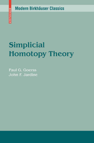 Simplicial Homotopy Theory (Modern Birkhauser Classics)