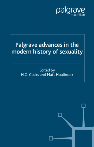 Palgrave Advances in the Modern History of Sexuality (Palgrave Advances)