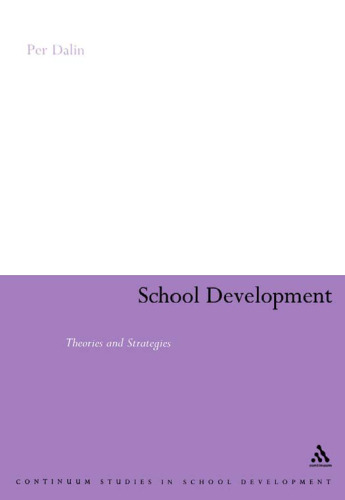 School Development: Theories & Strategies, An International Handbook (School Development Series)