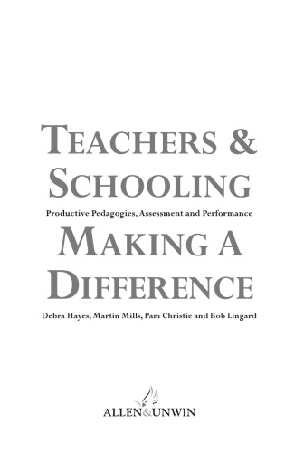 Teachers and Schooling Making a Difference: Productive Pedagogies, Assessment, and Performance
