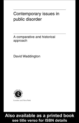 Contemporary Issues in Public Disorder: A Comparative and Historical Approach