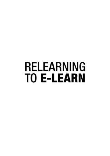 Relearning to E-learn: Strategies for Electronic Learning and Knowledge