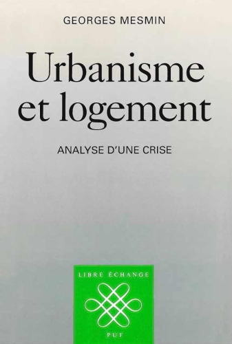 Urbanisme et logement : Analyse d'une crise