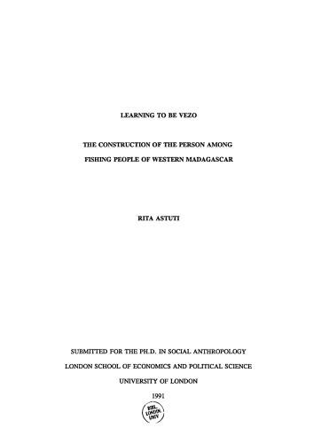 Learning to be Vezo: The Construction of the Person among Fishing People of Western Madagascar