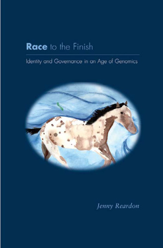 Race to the Finish: Identity and Governance in an Age of Genomics (In-formation)