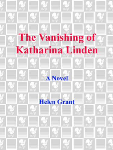 The Vanishing of Katharina Linden: A Novel
