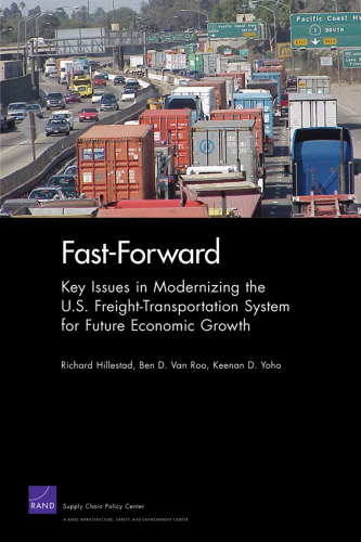 Fast-Forward: Key Issues in Modernizing the U.S. Freight-Transportation System for Future Economic Growth