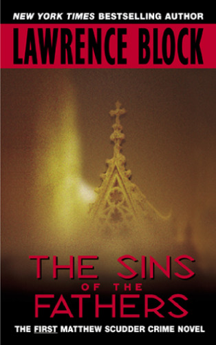 The Sins of the Fathers (Matthew Scudder Mysteries)