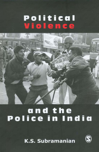 Political Violence and the Police in India
