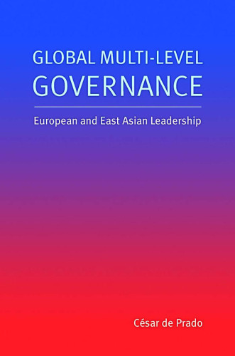 Global Multi-level Governance: European and East Asian Leadership