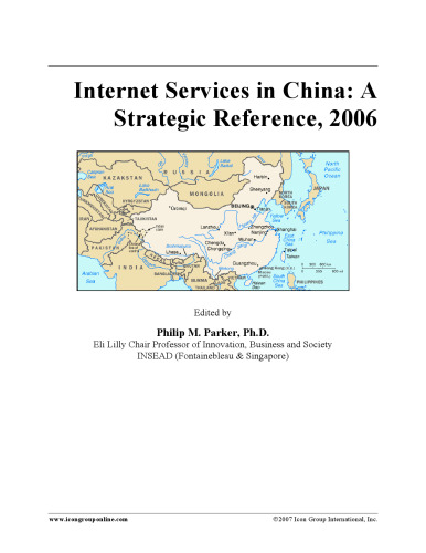 Internet Services in China: A Strategic Reference, 2006