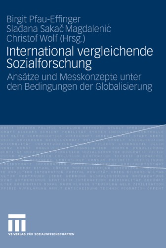 International vergleichende Sozialforschung: Ansatze und Messkonzepte unter den Bedingungen der Globalisierung