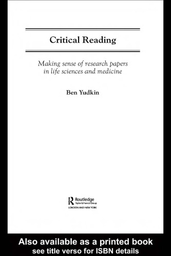 Critical Reading: Making Sense of Papers in Life Sciences and Medicine (Routledge Study Guides)