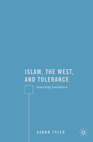 Islam, the West, and Tolerance: Conceiving Coexistence