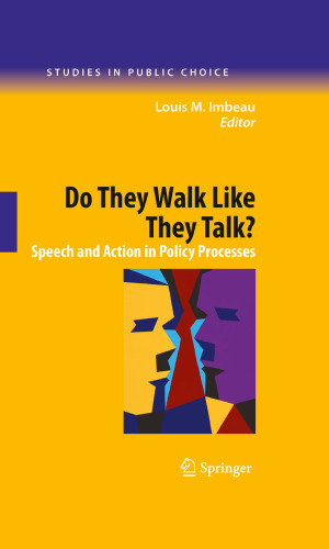 Do They Walk Like They Talk?: Speech and Action in Policy Processes
