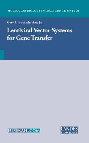 Lentiviral Vector Systems for Gene Transfer (Medical Intelligence Unit, 31)