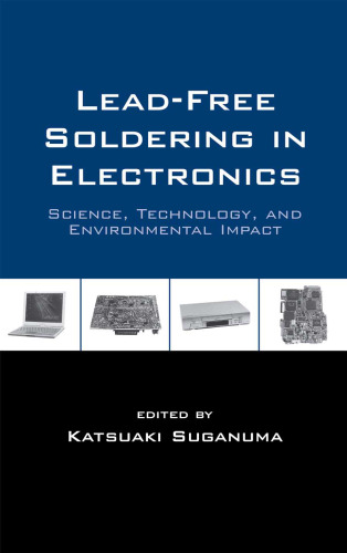 Lead-Free Soldering in Electronics: Science, Technology, and Environmental Impact