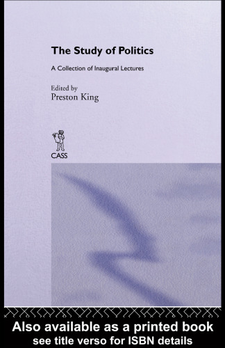 The Study of Politics: A Collection of Inaugural Lectures