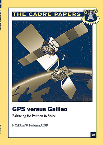 GPS Versus Galileo - Balancing for Position in Space (CADRE Paper No. 23)