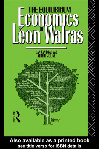The Equilibrium Economics of Leon Walras